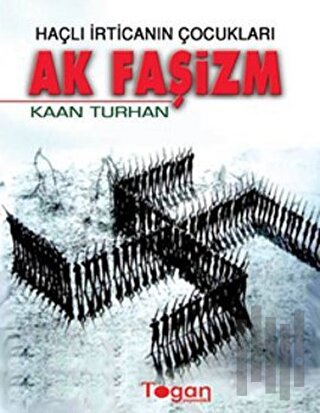 Haçlı İrticanın Çocukları Ak Faşizm | Kitap Ambarı