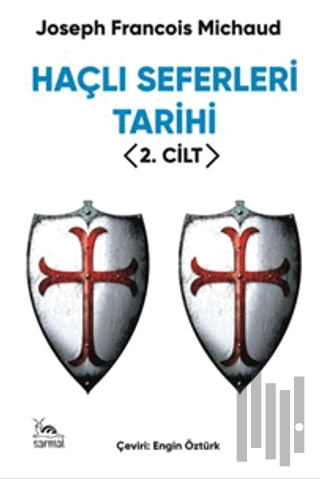 Haçlı Seferleri Tarihi 2. Cilt | Kitap Ambarı