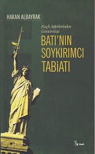 Haçlı Seferleri’nden Günümüze Batı’nın Soykırımcı Tabiatı | Kitap Amba