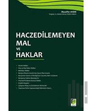 Haczedilemeyen Mal ve Haklar | Kitap Ambarı