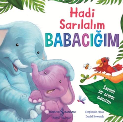 Hadi Sarılalım Babacığım | Kitap Ambarı