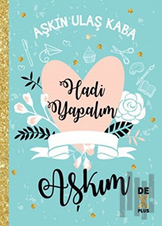 Hadi Yapalım Aşkım | Kitap Ambarı