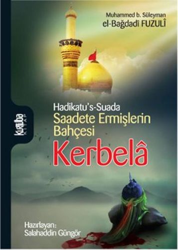 Saadete Ermişlerin Bahçesi Kerbela | Kitap Ambarı