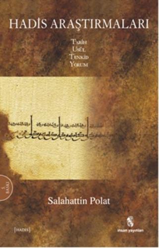 Hadis Araştırmaları Tarih, Usül, Tenkid, Yorum | Kitap Ambarı