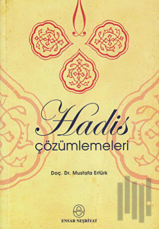 Hadis Çözümlemeleri | Kitap Ambarı