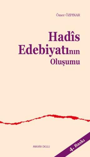 Hadis Edebiyatının Oluşumu | Kitap Ambarı