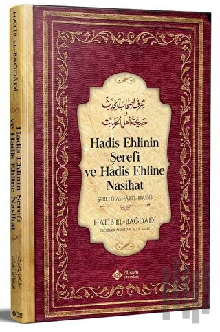 Hadis Ehlinin Şerefi ve Hadis Ehline Nasihat (Ciltli) | Kitap Ambarı