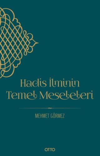 Hadis İlminin Temel Meseleleri (Karton Kapak) | Kitap Ambarı