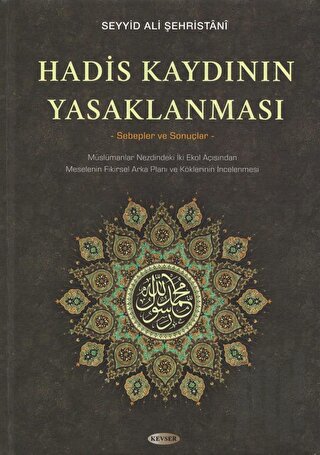 Hadis Kaydının Yasaklanması (Ciltli) | Kitap Ambarı