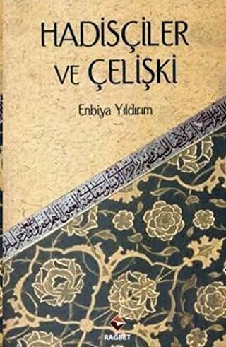 Hadisçiler ve Çelişki | Kitap Ambarı