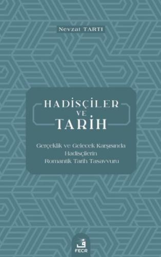 Hadisçiler ve Tarih | Kitap Ambarı