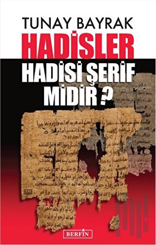 Hadisler Hadisi Şerif midir? | Kitap Ambarı