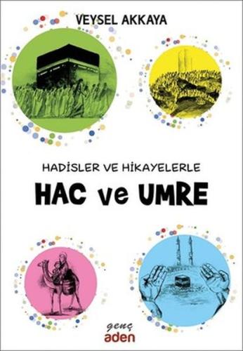 Hadisler ve Hikayelerle Hac ve Umre | Kitap Ambarı