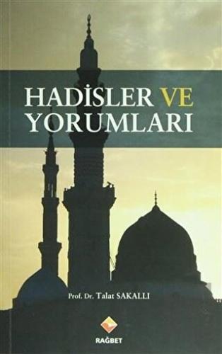 Hadisler ve Yorumları | Kitap Ambarı