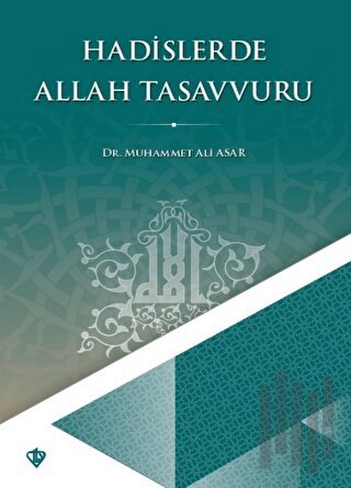 Hadislerde Allah Tasavvuru | Kitap Ambarı