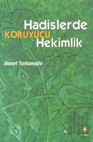 Hadislerde Koruyucu Hekimlik | Kitap Ambarı