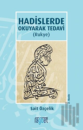 Hadislerde Okuyarak Tedavi (Rukye) | Kitap Ambarı