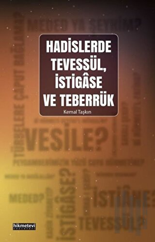 Hadislerde Tevessül, İstigase ve Teberrük | Kitap Ambarı