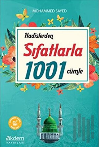 Hadislerden Sıfatlarla 1001 Cümle | Kitap Ambarı