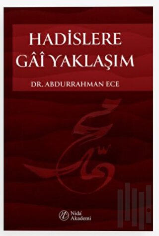 Hadislere Gai Yaklaşım | Kitap Ambarı