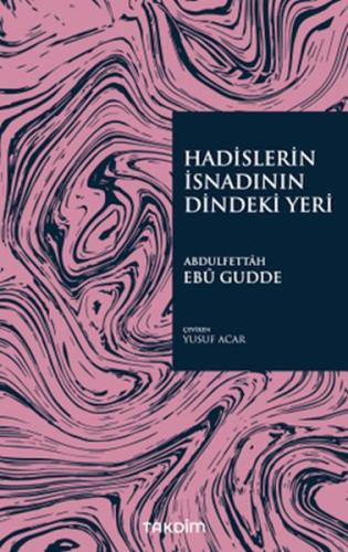 Hadislerin İsnadının Dindeki Yeri | Kitap Ambarı