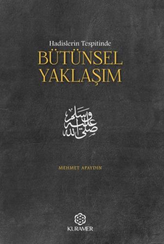 Hadislerin Tespitinde Bütünsel Yaklaşım | Kitap Ambarı