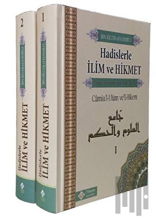 Hadislerle İlim Ve Hikmet Camiu’l-Ulum ve’l-Hikem (2 Cilt Takım) (Cilt