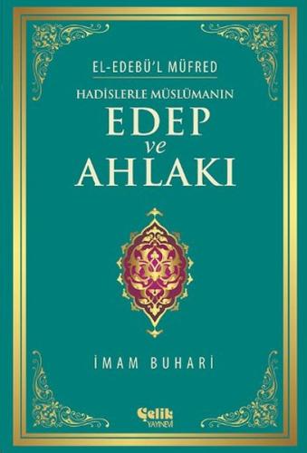 Hadislerle Müslümanın Edep ve Ahlakı | Kitap Ambarı