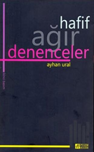 Hafif Ağır Denenceler | Kitap Ambarı