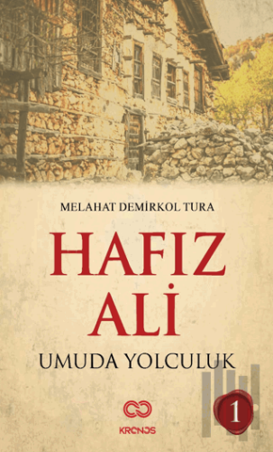 Hafız Ali I - Umuda Yolculuk | Kitap Ambarı