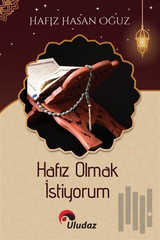 Hafız Olmak İstiyorum | Kitap Ambarı