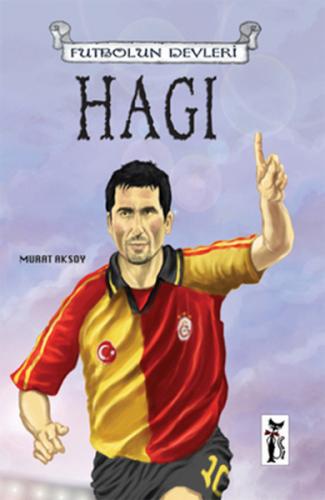 Futbolun Devleri 6: Hagi | Kitap Ambarı