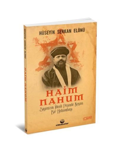 Haim Nahum-Siyonizm İdeali Peşinde Koşan Bir Hahambaşı | Kitap Ambarı