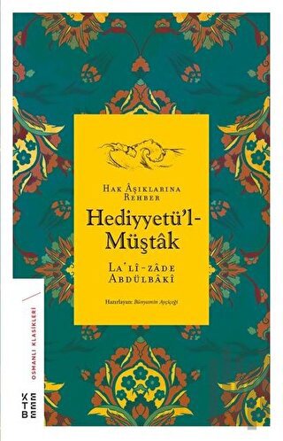 Hak Aşıklarına Rehber Hediyyetü'l-Müştak | Kitap Ambarı