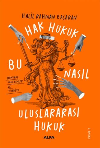 Hak Hukuk Bu Nasıl Uluslararası Hukuk | Kitap Ambarı