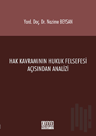 Hak Kavramının Hukuk Felsefesi Açısından Analizi | Kitap Ambarı