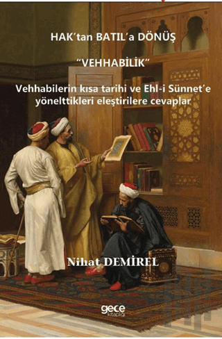 Hak’tan Batıl’a Dönüş “Vehhabilik” | Kitap Ambarı