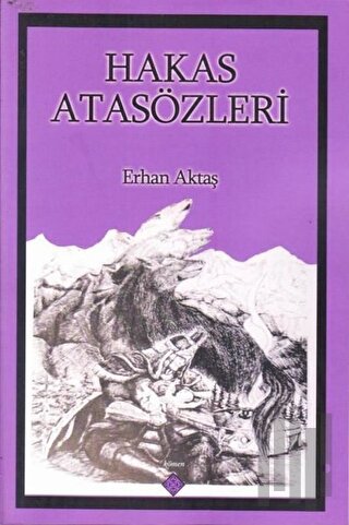 Hakas Atasözleri | Kitap Ambarı