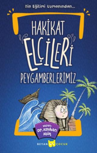 Hakikat Elçileri Peygamberlerimiz | Kitap Ambarı