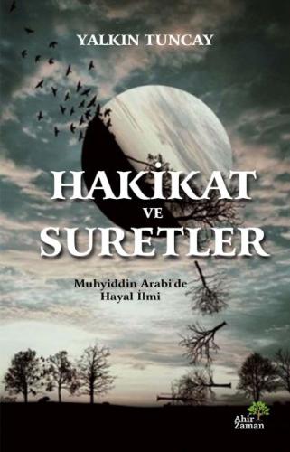 Hakikat ve Suretler | Kitap Ambarı