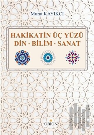 Hakikatin Üç Yüzü | Kitap Ambarı