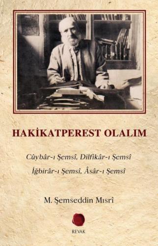 Hakikatperest Olalım | Kitap Ambarı