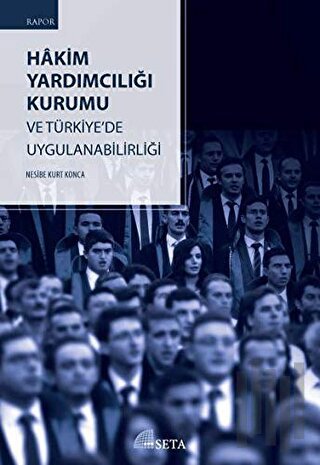 Hakim Yardımcılığı Kurumu ve Türkiye’de Uygulanabilirliği | Kitap Amba