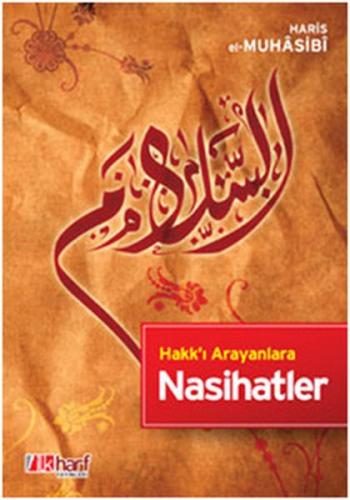 Hakk’ı Arayanlara Nasihatler (Ciltli) | Kitap Ambarı