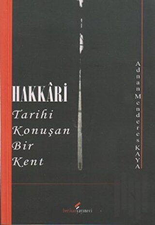 Hakkari - Tarihi Konuşan Bir Kent | Kitap Ambarı