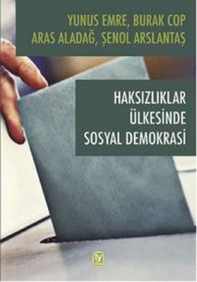 Haksızlıklar Ülkesinde Sosyal Demokrasi | Kitap Ambarı