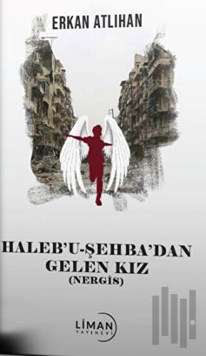 Haleb'u Şehba'dan Gelen Kız | Kitap Ambarı