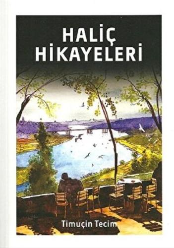 Haliç Hikayeleri | Kitap Ambarı