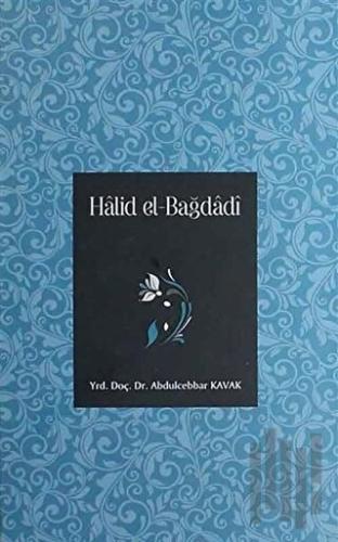 Halid el-Bağdadi (Ciltli) | Kitap Ambarı