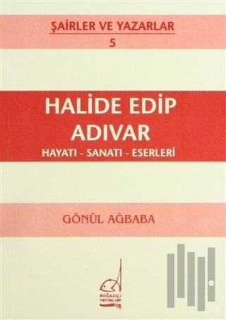 Halide Edip Adıvar Hayatı - Sanatı - Eserleri | Kitap Ambarı